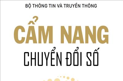 Bộ TT&TT ra mắt Cẩm nang Chuyển đổi số