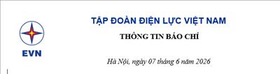 LÀM RÕ MỘT SỐ THÔNG TIN TRONG BÁO CÁO TÀI CHÍNH NĂM 2025 CỦA CÔNG TY MẸ- EVN VÀ BÁO CÁO HỢP NHẤT TOÀN TẬP ĐOÀN